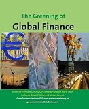 The greening of global finance : the reform of finance