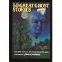 50 Great Ghost Stories
