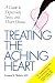 Search : Treating the Aching Heart: A Guide to Depression, Stress, and Heart Disease