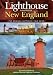 The Lighthouse Handbook: New England: The Original Lighthouse Field Guide