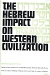The Hebrew Impact on Western Civilization