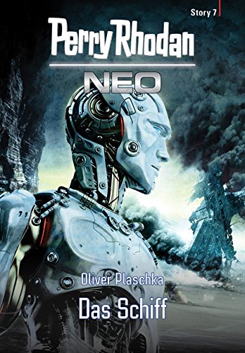 Perry Rhodan Neo Story 7: Das Schiff (German Edition)