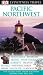 Pacific Northwest (Eyewitness Travel Guide)