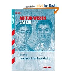 Abitur-Wissen Latein; Lateinische Literaturgeschichte f�r G8