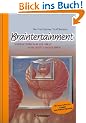 Braintertainment: Expeditionen in die Welt von Geist & Gehirn