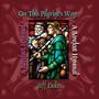 On This Pilgrim's Way: A Barefoot Hymnal