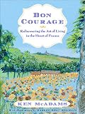 bookshop life in france  Bon Courage: Rediscovering the Art of Living (In the Heart of France)   because we all love reading blogs about life in France