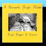 A Remark Hugh Made