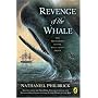 Revenge of the Whale: The True Story of the Whaleship Essex