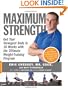 Maximum Strength: Get Your Strongest Body in 16 Weeks with the Ultimate Weight-Training Program