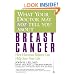 What Your Doctor May Not Tell You About Breast Cancer: How Hormone Balance Can Help Save Your Life
