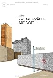 Zwiegespr&auml;che mit Gott - Buch mit CD - Ahne