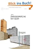 Zwiegespr�che mit Gott. Buch mit CD
