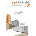 Zwiegespr�che mit Gott. Buch mit CD
