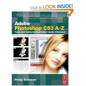 Adobe Photoshop CS3 A-Z: Tools and features illustrated ready reference (Paperback)