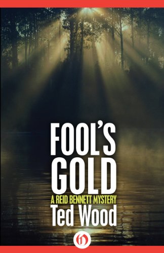 Fool's Gold (The Reid Bennett Mysteries Book 4)