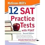 McGraw-Hill's 12 SAT Practice Tests with PSAT, 2ed (McGraw-Hill's 12 Practice Sats and PSAT)