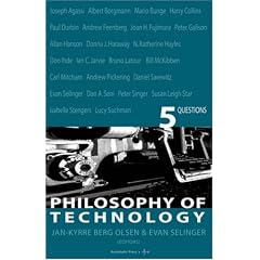 Philosophy of Technology: 5 Questions
