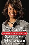 Dancing to the Music in My Head: Memoirs of the People's Idol [DANCING TO THE MUSIC IN MY HEA]
