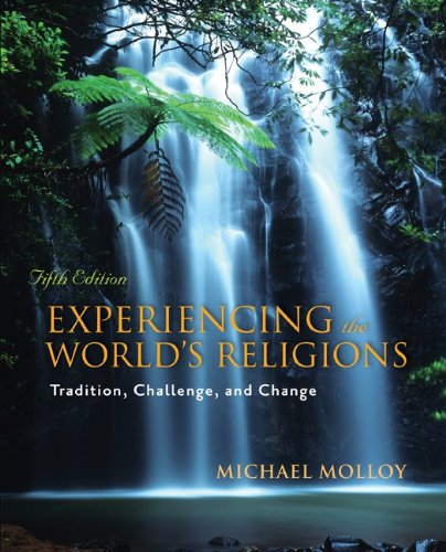 Experiencing the World's Religions Experiencing the World's Religions