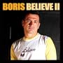 Believe 2 (Compiled & Mixed by DJ Boris) [Explicit]