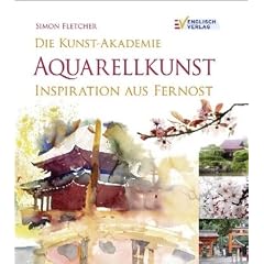 Die Kunst-Akademie Aquarellkunst: Inspiration aus Fernost