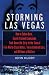 Storming Las Vegas: How a Cuban-Born, Soviet-Trained Commando Took Down the Strip to the Tune of Five World-Class Hotels, Three Armored Cars, and $3 Million