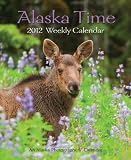 Alaska Time 2012 Weekly Calendar