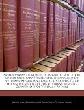 Nominations of Robert H. Roswell, M.D., to Be Under Secretary for Health, Department of Veterans Affairs and Daniel L. Cooper, to Be the Under Secreta