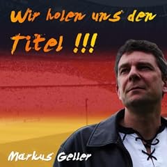 Wir holen uns den Titel !!!