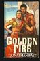 GOLDEN FIRE