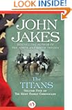 The Titans: The Kent Family Chronicles (Book Five)