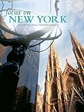 Focus on New York : inspiring places, beautiful spaces