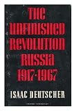 The unfinished revolution : Russia, 1917-1967: the George Trevelyan lectures delivered in the University of Cambridge, January-March 1967