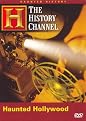 The History Channel: Haunted History of Hollywood