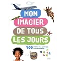 Mon imagier de tous les jours : 400 photos pour apprendre ses premiers mots