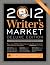 2012 Writer's Market Deluxe Edition