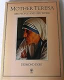 Mother Teresa : her people and her work