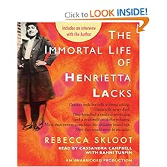 The Immortal Life of Henrietta Lacks - Rebecca Skloot