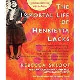 The Immortal Life of Henrietta Lacksby Rebecca Skloot