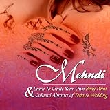 Mehndi Learn To Create Your Own Body Paint & Cultural Abstract of Todays Wedding! 51fhJrxQWZL. SL160 Mehndi Learn To Create Your Own Body Paint & Cultural Abstract of Todays Wedding!
