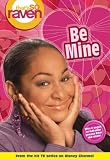 That's so Raven: Be Mine - Book #12: Junior Novel (That's So Raven (Numbered Paperback)) (v. 12)