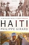 Haiti: The Tumultuous History--From P...