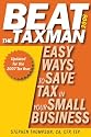 Beat the Taxman 2008: Easy Ways to Save Tax in Your Small Business, 2008 Edition for the 2007 Tax Year