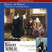 The Modern Scholar: Heaven or Heresy: A History of the Inquisition | [Thomas F. Madden]