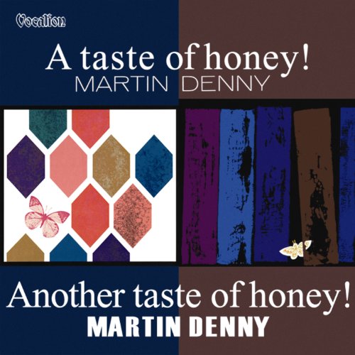 Martin Denny - A TASTE OF HONEY - Zortam Music