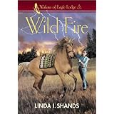 wild fire wakara of eagle lodge