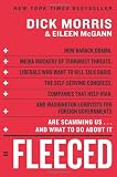 Fleeced: How Barack Obama, Media Mockery of Terrorist Threats, Liberals Who Want to Kill Talk Radio, the Self-Serving Congress, Companies That Help Iran, and Washington Lobbyists for Forei