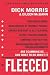 Fleeced: How Barack Obama, Media Mockery of Terrorist Threats, Liberals Who Want to Kill Talk Radio, the Self-Serving Congress, Companies That Help Iran, and Washington Lobbyists for Forei