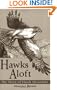 Hawks Aloft: The Story of Hawk Mountain